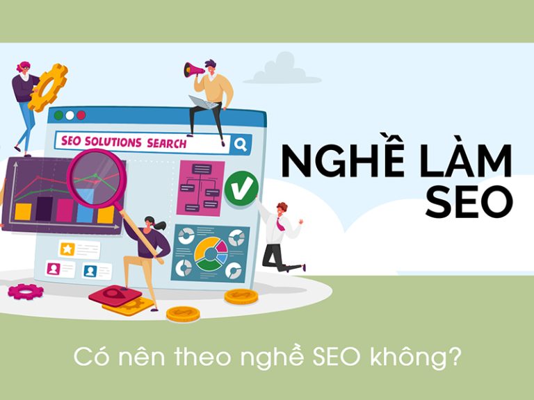 Nghề SEO là gì? Có nên theo nghề SEO không?