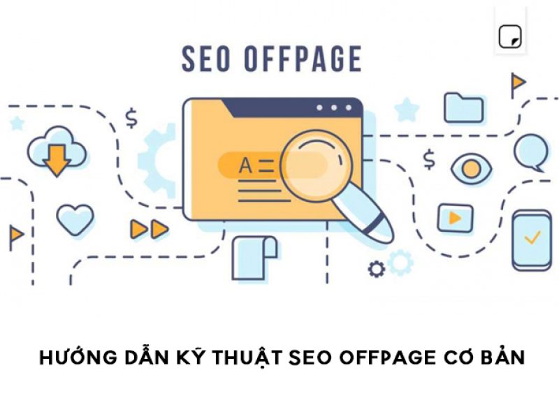 Hướng dẫn kỹ thuật SEO Offpage cơ bản