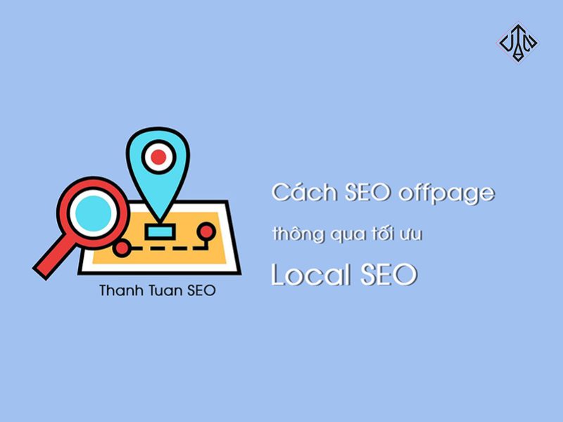 SEO offpage thông qua tối ưu local seo